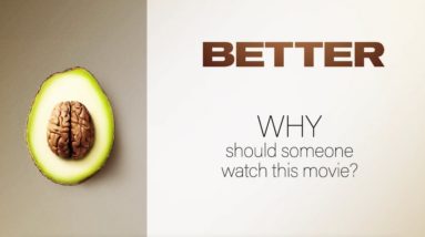 Watch BETTER Movie: Why You NEED To