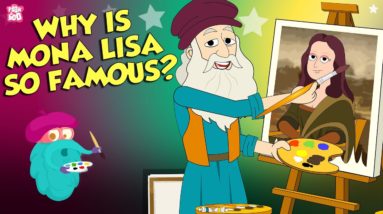 Why Is The Mona Lisa So Famous? | Story Of The Famous Painting | The Dr Binocs Show | Peekaboo Kidz