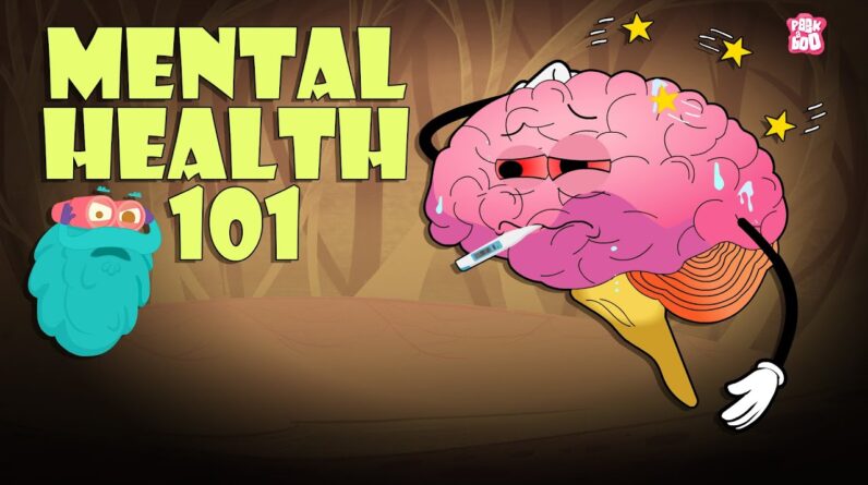 Mental Health 101 | Mental Illness Causes and Symptoms | The Dr Binocs Show | Peekaboo Kidz