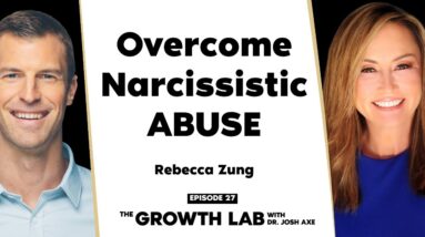 Overcome Narcissistic Abuse with Rebecca Zung