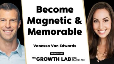 The Science Behind Making People Like You with Vanessa Van Edwards