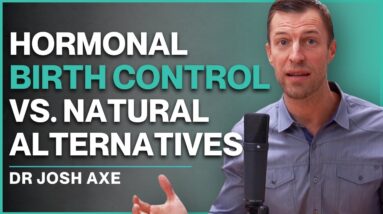 How to Balance Hormones After Birth Control Pills & Natural Alternatives