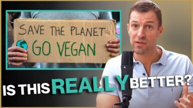Is Veganism REALLY Better for the Environment?