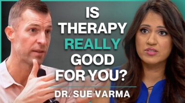 Self-Help Culture, Therapy, & The Mental Health Crisis | Dr. Sue Varma